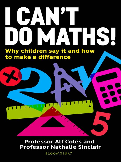 Title details for I Can't Do Maths! by Professor Alf Coles - Available